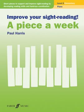 portada Improve Your Sight-Reading! a Piece a Week -- Piano, Level 2 (en Inglés)