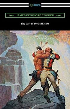 portada The Last of the Mohicans (with and Introduction and Notes by John B. Dunbar) (in English)