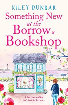 portada Something new at the Borrow a Bookshop: A Warm-Hearted, Romantic and Uplifting Read (The Borrow a Bookshop, 3) (en Inglés)
