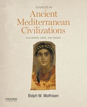 portada Sources in Ancient Mediterranean Civilizations: Documents, Maps, and Images
