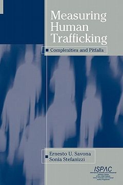 portada measuring human trafficking: complexities and pitfalls (in English)