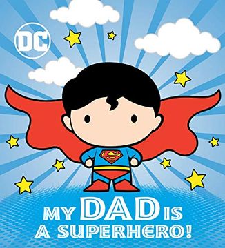 portada Dc Superman my dad is Superhero Board Book hc (en Inglés)