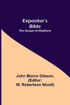 portada Expositor's Bible: The Gospel of Matthew