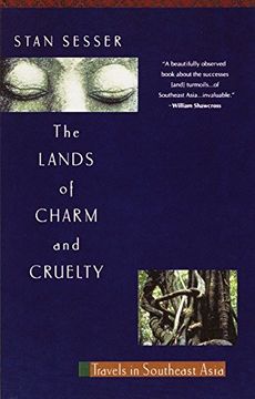 portada The Lands of Charm and Cruelty: Travels in Southeast Asia (Vintage Departures) 