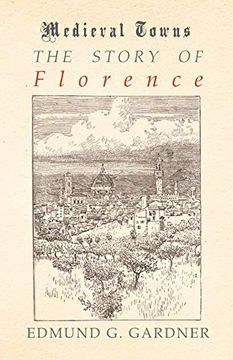 portada The Story of Florence (Medieval Towns Series) (en Inglés)