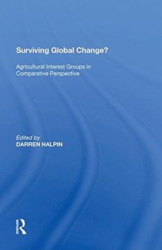 portada Surviving Global Change?: Agricultural Interest Groups in Comparative Perspective (en Inglés)