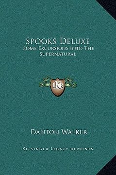 portada spooks deluxe: some excursions into the supernatural (en Inglés)