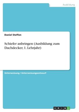 portada Schiefer anbringen (Ausbildung zum Dachdecker, 1. Lehrjahr) (in German)