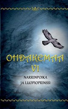 portada Ohdakemaa 6: Narrinpoika ja luopioprinssi (en Finlandés)
