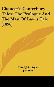 portada chaucer's canterbury tales; the prologue and the man of law's tale (1896) (en Inglés)