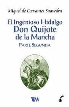 portada El Ingenioso Hidalgo Don Quijote de la Mancha. Parte segunda