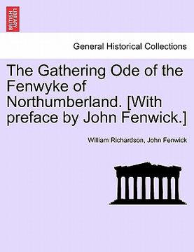 portada the gathering ode of the fenwyke of northumberland. [with preface by john fenwick.]