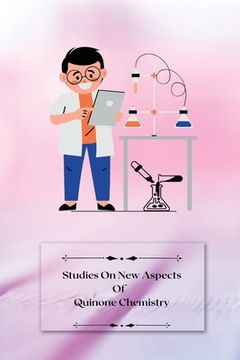 portada Studies on new aspects of Quinone Chemistry (en Inglés)