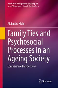 portada Family Ties and Psychosocial Processes in an Ageing Society: Comparative Perspectives (in English)