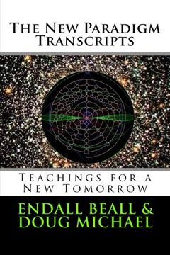 portada The New Paradigm Transcripts: Teachings for a New Tomorrow: Volume 1 (The Second Cognition Series)