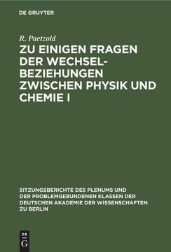 portada Zu Einigen Fragen der Wechselbeziehungen Zwischen Physik und Chemie i (en Alemán)