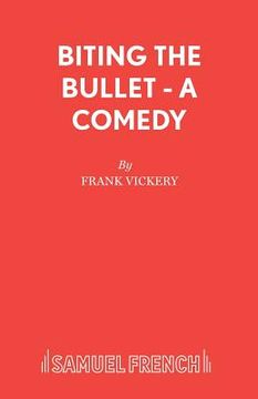 portada Biting the Bullet - A Comedy (en Inglés)