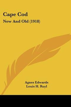 portada cape cod: new and old (1918) (in English)