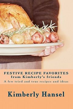 portada festive recipe favorites from kimberly's friends (en Inglés)