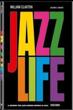 portada William Claxton. Jazzlife (Co 25) (en Inglés)