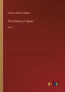 portada The History of Japan: Vol. 2