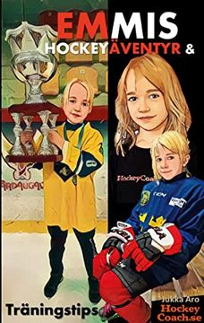 portada Emmis Hockeyaventyr och Traningstips (en Sueco)