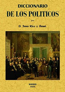 portada Diccionario de los Políticos o Verdadero Sentido de las Voces y Frases más Usuales Entre los Mismos (in Spanish)