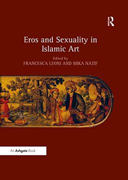 portada Eros and Sexuality in Islamic Art (in English)