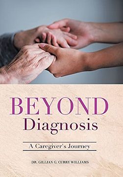 portada Beyond Diagnosis: A Caregiver'S Journey (in English)