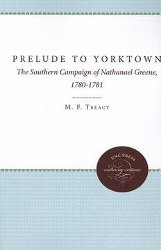 portada prelude to yorktown: the southern campaign of nathanael greene, 1780-1781 (en Inglés)