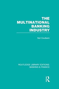 portada The Multinational Banking Industry (Rle Banking & Finance) (en Inglés)