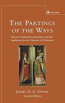 portada Parting of the Ways: Between Christianity and Judaism and Their Significance for the Character of Christianity (in English)