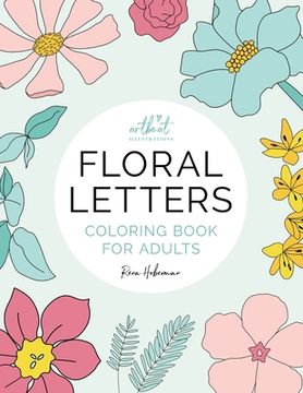 portada Floral Letters: Coloring Book for Adults (in English)