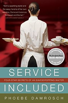 portada Service Included: Four-Star Secrets of an Eavesdropping Waiter (en Inglés)