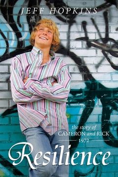 portada Resilience: The Story of Cameron and Rick - 1972 (en Inglés)