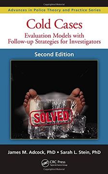 portada Cold Cases: Evaluation Models with Follow-up Strategies for Investigators, Second Edition (Advances in Police Theory and Practice)