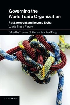 portada Governing the World Trade Organization: Past, Present and Beyond Doha (en Inglés)
