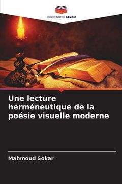 portada Une lecture herméneutique de la poésie visuelle moderne (en Francés)