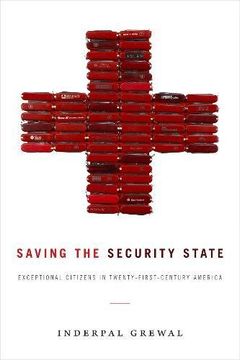 portada Saving the Security State: Exceptional Citizens in Twenty-First-Century America (Next Wave: New Directions in Women's Studies) (en Inglés)