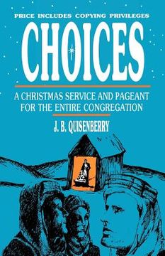 portada choices: a christmas service and pageant for the entire congregation