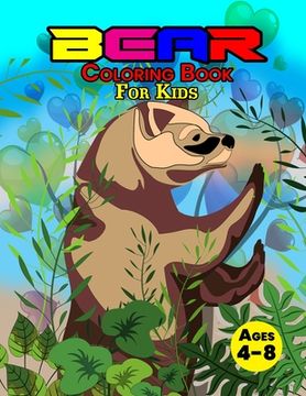 portada Bear Coloring Book For Kids Ages 4-8: Wonderful Bear Book for Teens, Boys and Kids, Great Wildlife Animal Coloring Book for Children and Toddlers who (in English)
