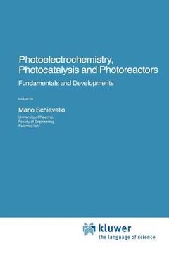 portada photoelectrochemistry, photocatalysis and photoreactors fundamentals and developments (en Inglés)
