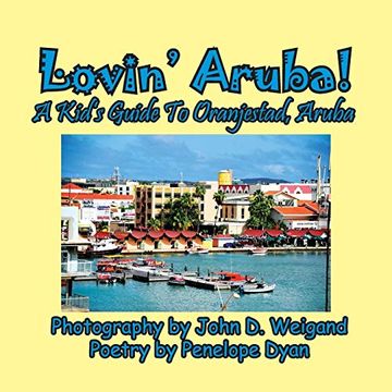 portada Lovin' Aruba! A Kid's Guide to Oranjestad, Aruba (en Inglés)