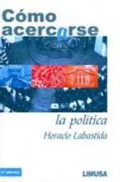 portada COMO ACERCARSE A LA POLITICA (2ª ED) (En papel)