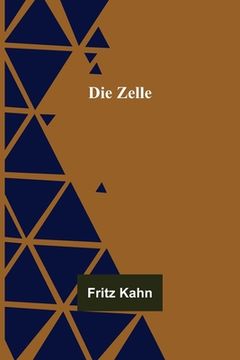 portada Die Zelle (in German)