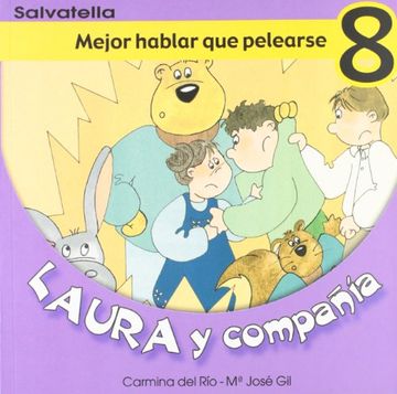 portada Laura y Compañia 8: Mejor Hablar que Pelearse (Laura y Cia. ) (in Spanish)