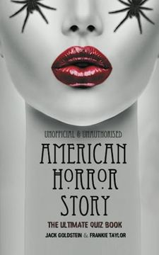portada American Horror Story: The Ultimate Quiz Book: Over 600 Questions and Answers (en Inglés)