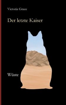 portada Der letzte Kaiser: Wüste (en Alemán)