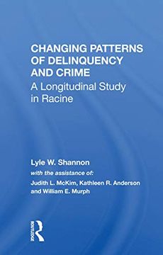 portada Changing Patterns of Delinquency and Crime: A Longitudinal Study in Racine (en Inglés)