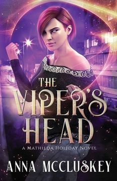 portada The Viper's Head: A Fast-Paced Action-Packed Urban Fantasy Novel (en Inglés)